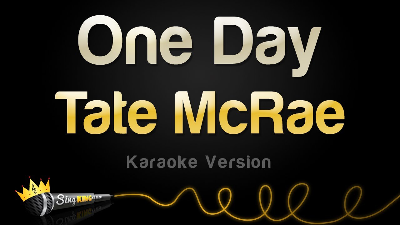 Tate McRae - One Day (Karaoke Version)