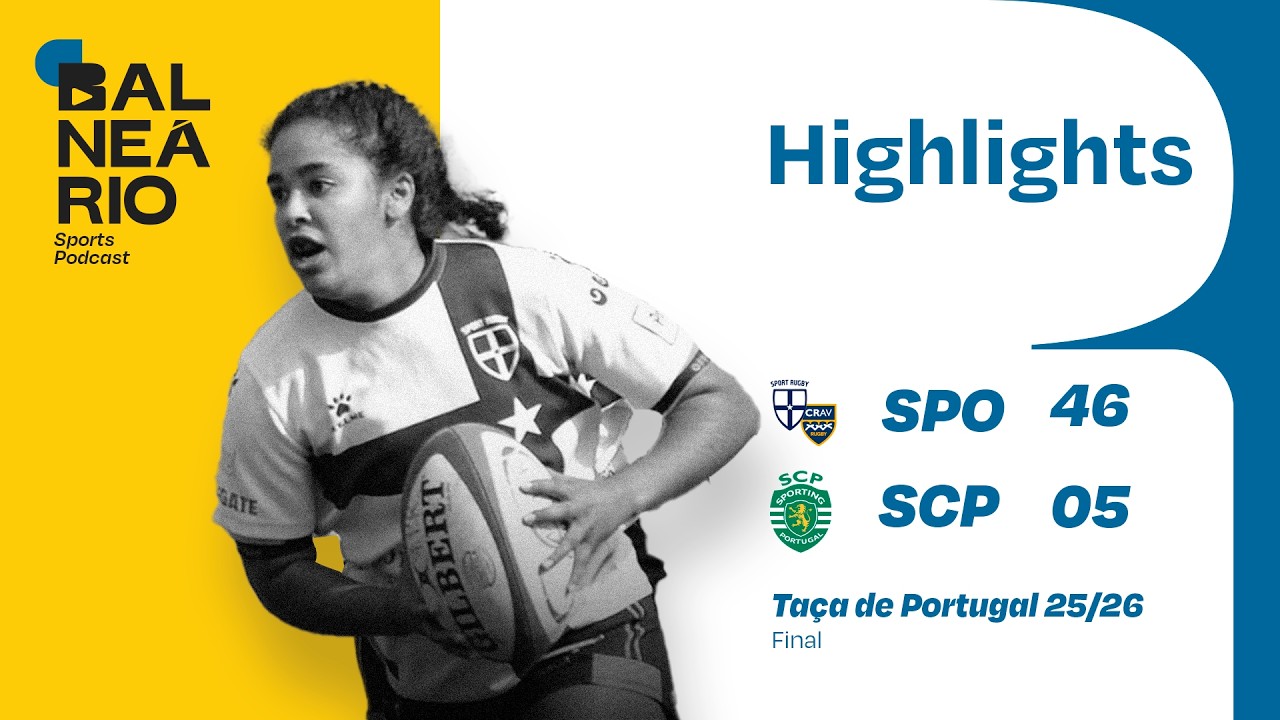 🏉🔵⚪🆚🟢⚪ HIGHLIGHTS: Sport/CRAV vs Sporting - Taça de Portugal Feminina - Final - 7/3/2026
