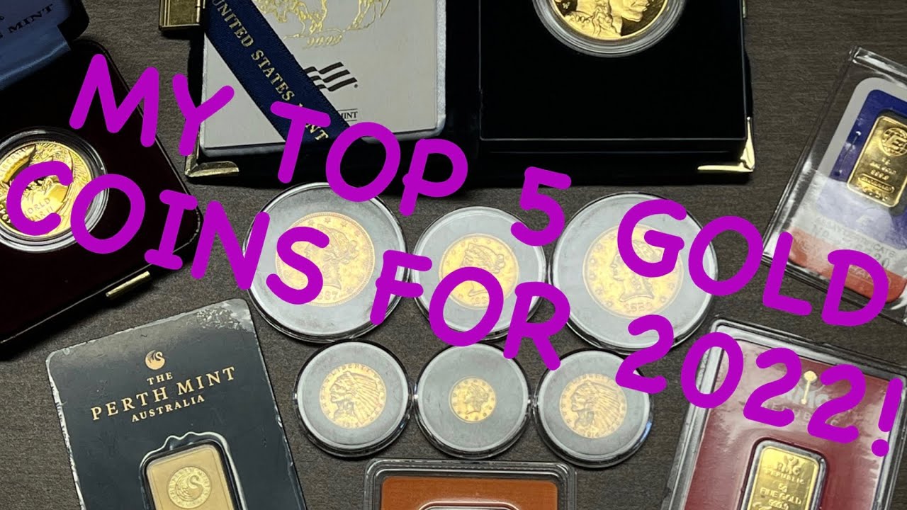 My Top 5 Gold Coins for 2022!