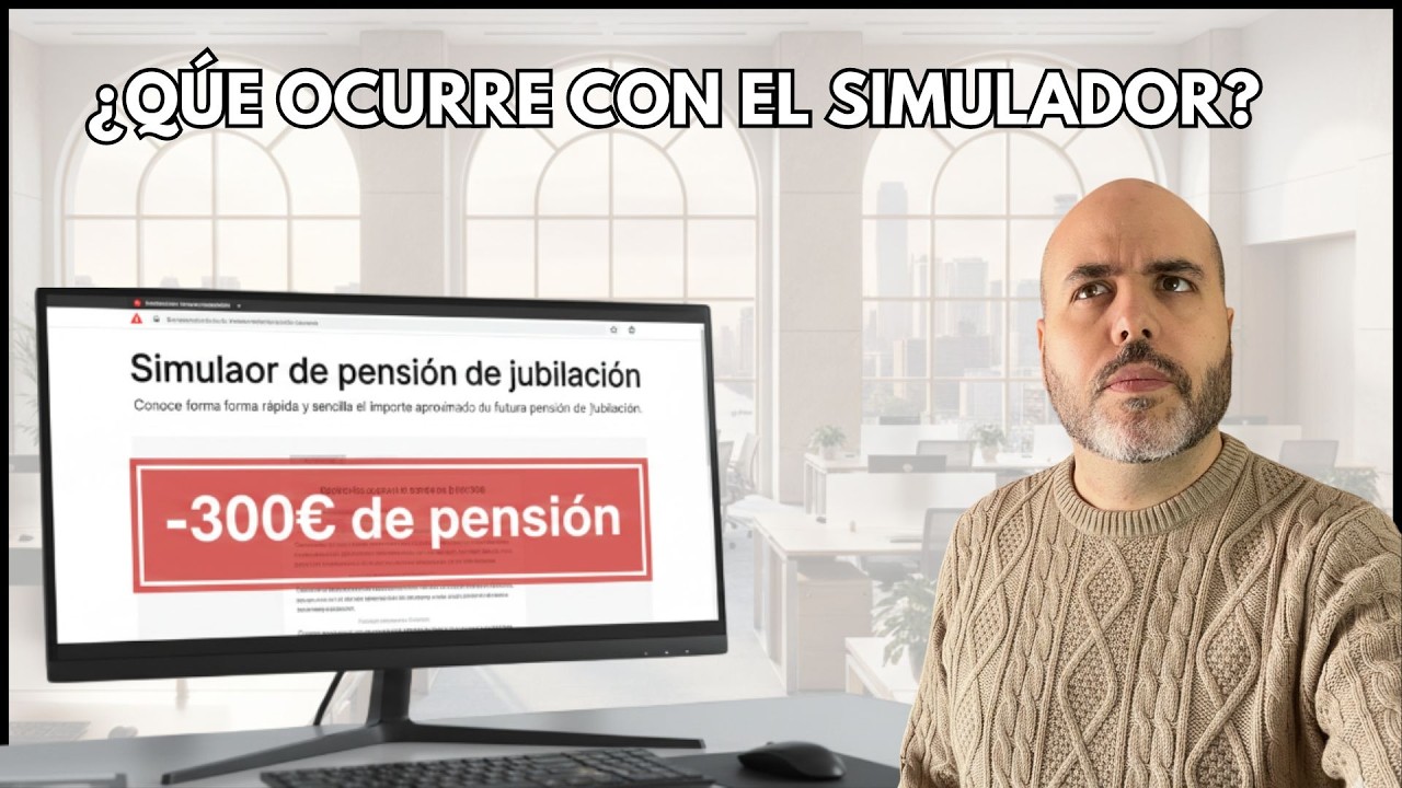 Hasta 300€ Menos en JUBILACION al usar el SIMULADOR de Pension con ULTIMA Actualizacion ¿Qué OCURRE?