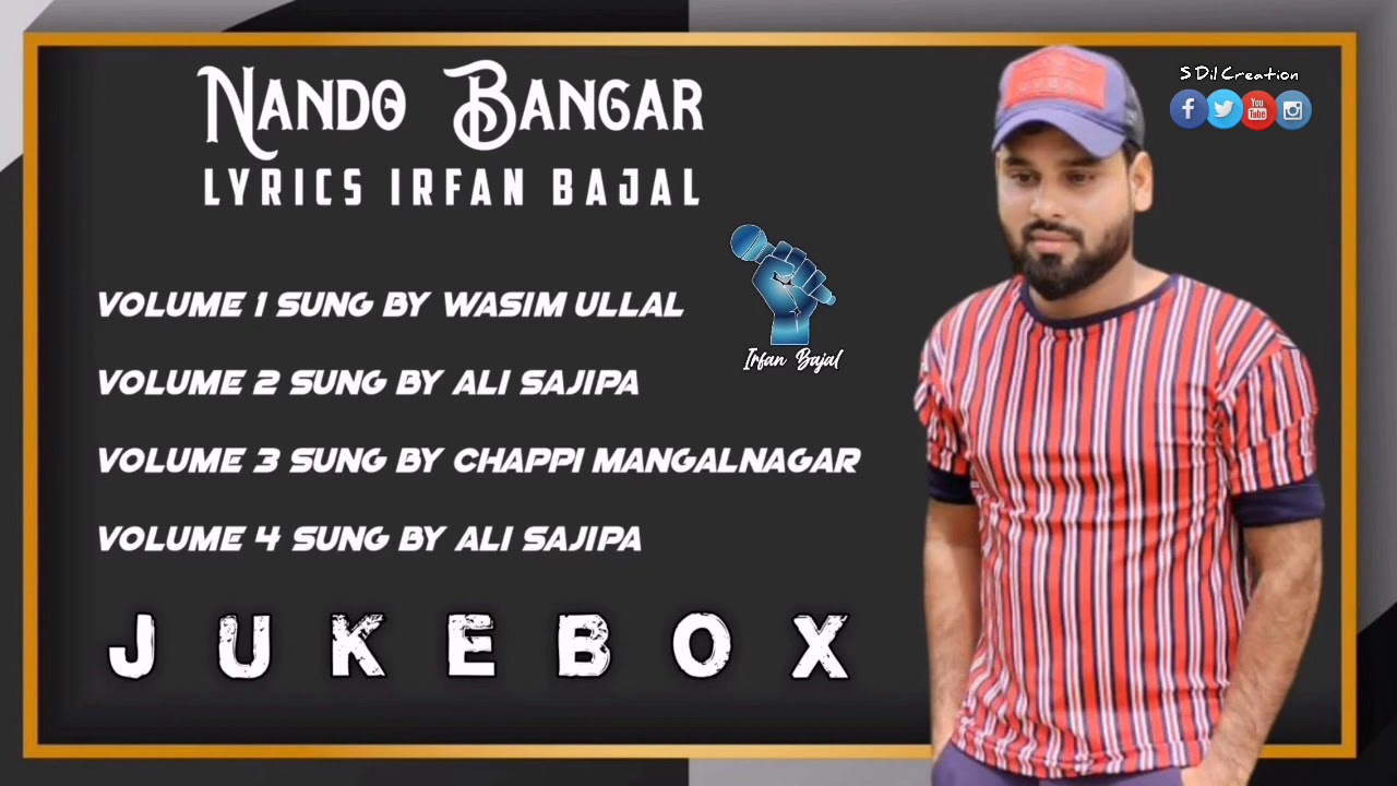 #NANDO_BANGAR VOL_ONE TO FOUR JUKE BOX LYRICS #IRFAN_BAJAL
