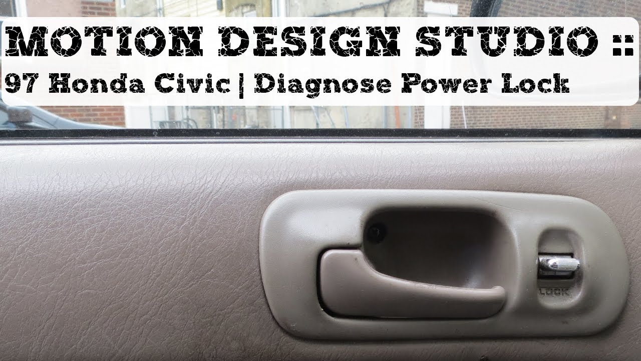 1997 Honda Civic | Diagnose Repair Power Lock
