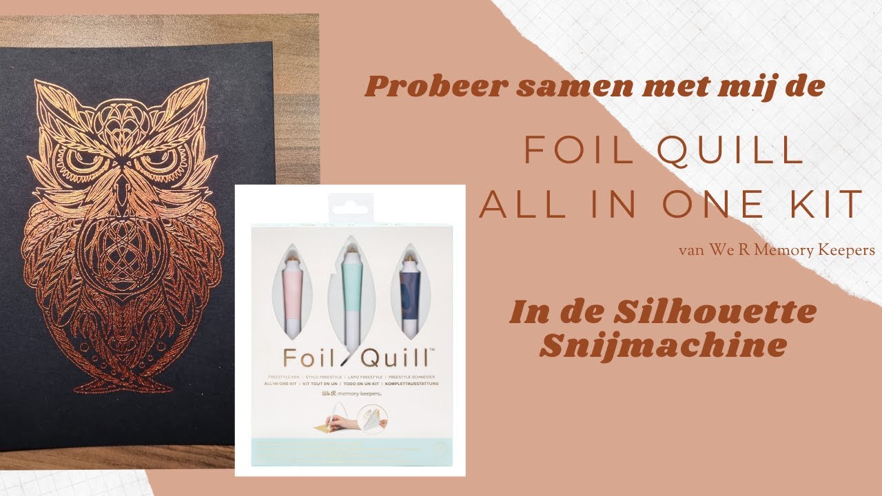 Probeer samen met mij de We R Memory Keepers Foil Quill All in One Kit met de Silhouette Cameo 3