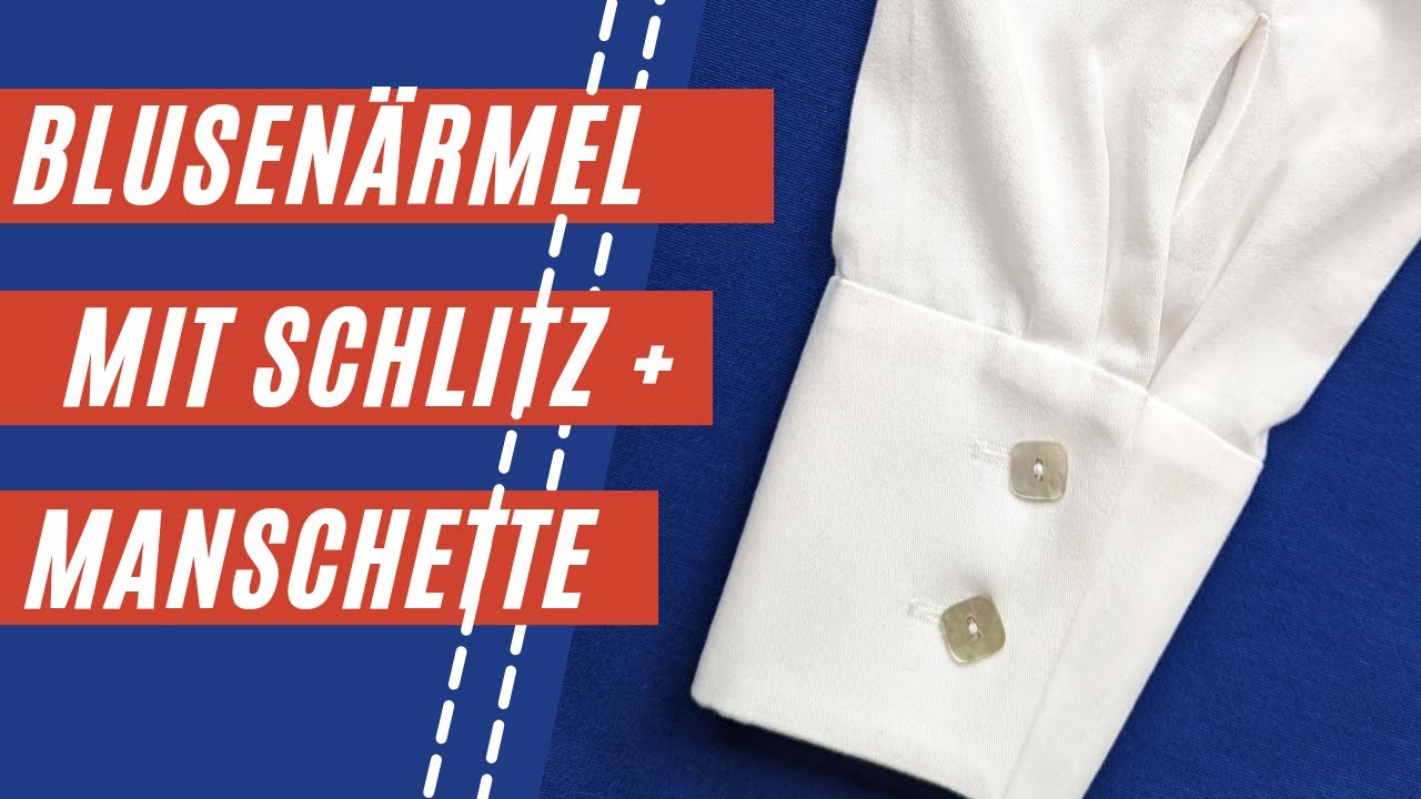 Blusen&auml;rmel mit Schlitz und Manschette | Klassische Standardverarbeitung | N&auml;h-Tipps vom Profi