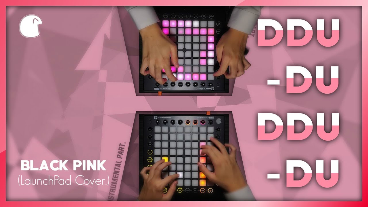 DDU-DU DDU-DU - BLACKPINK | YamYamY LaunchPad Remake
