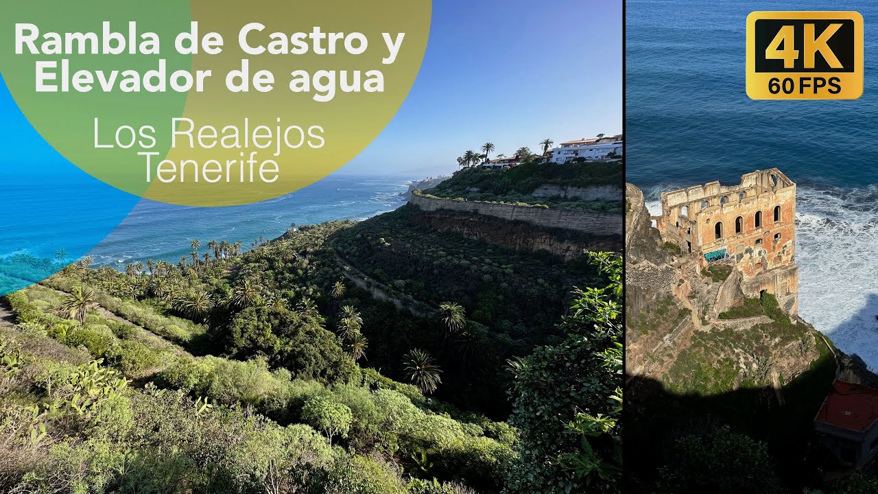 Tenerife - Rambla de Castro y Elevador de Agua - La costa de Los Realejos - 4K