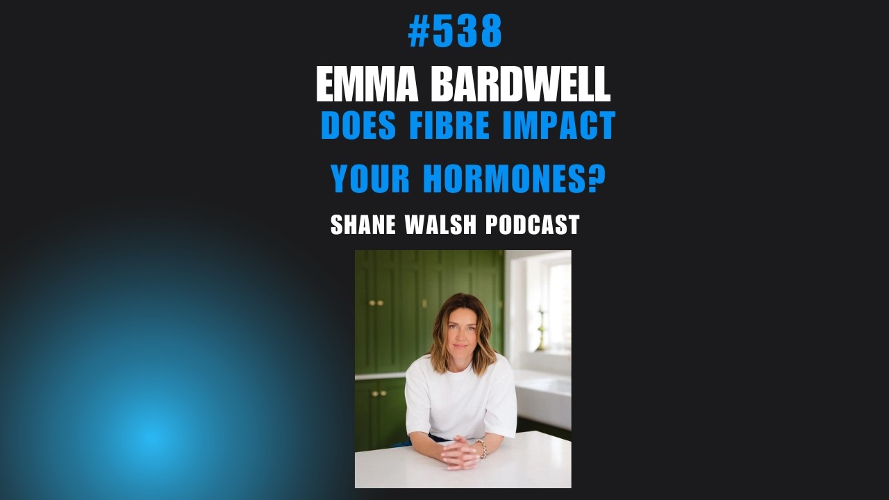 #538 Emma Bardwell - Does Fiber impact your hormones?