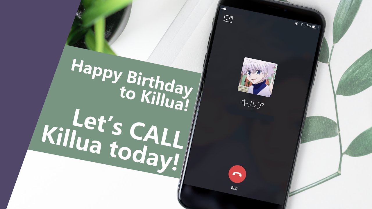 [Voice Imitation]Give Killua a call on his birthday!