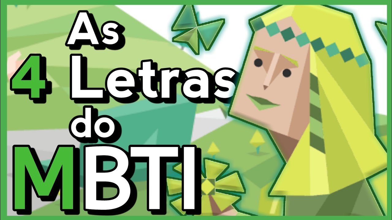 O Que Significam As 4 Letras do MBTI?