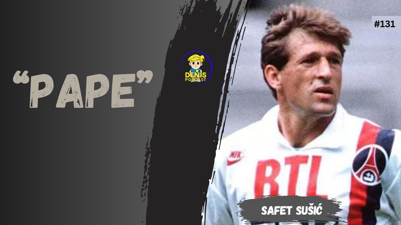 #131 - Safet Sušić :