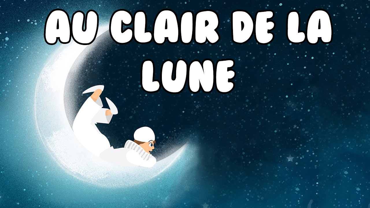 Au clair de la lune - Comptine pour enfant