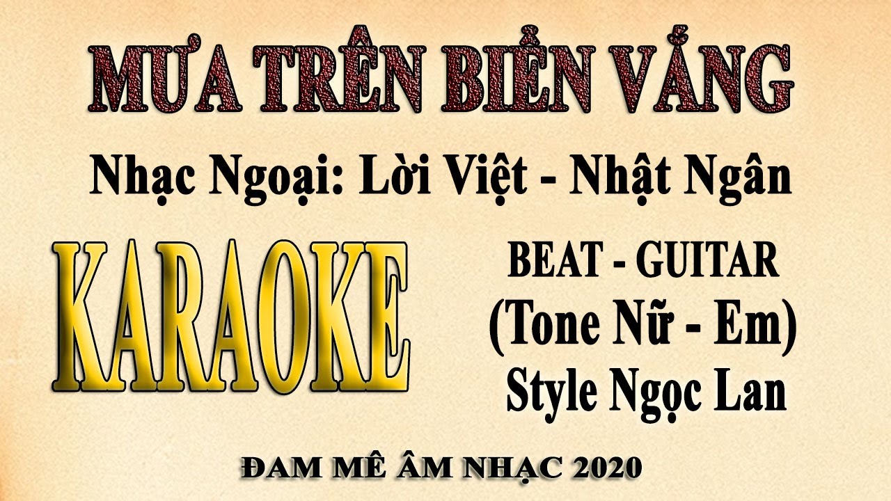 Karaoke MƯA TRÊN BIỂN VẮNG Tone Nữ - Ngọc Lan