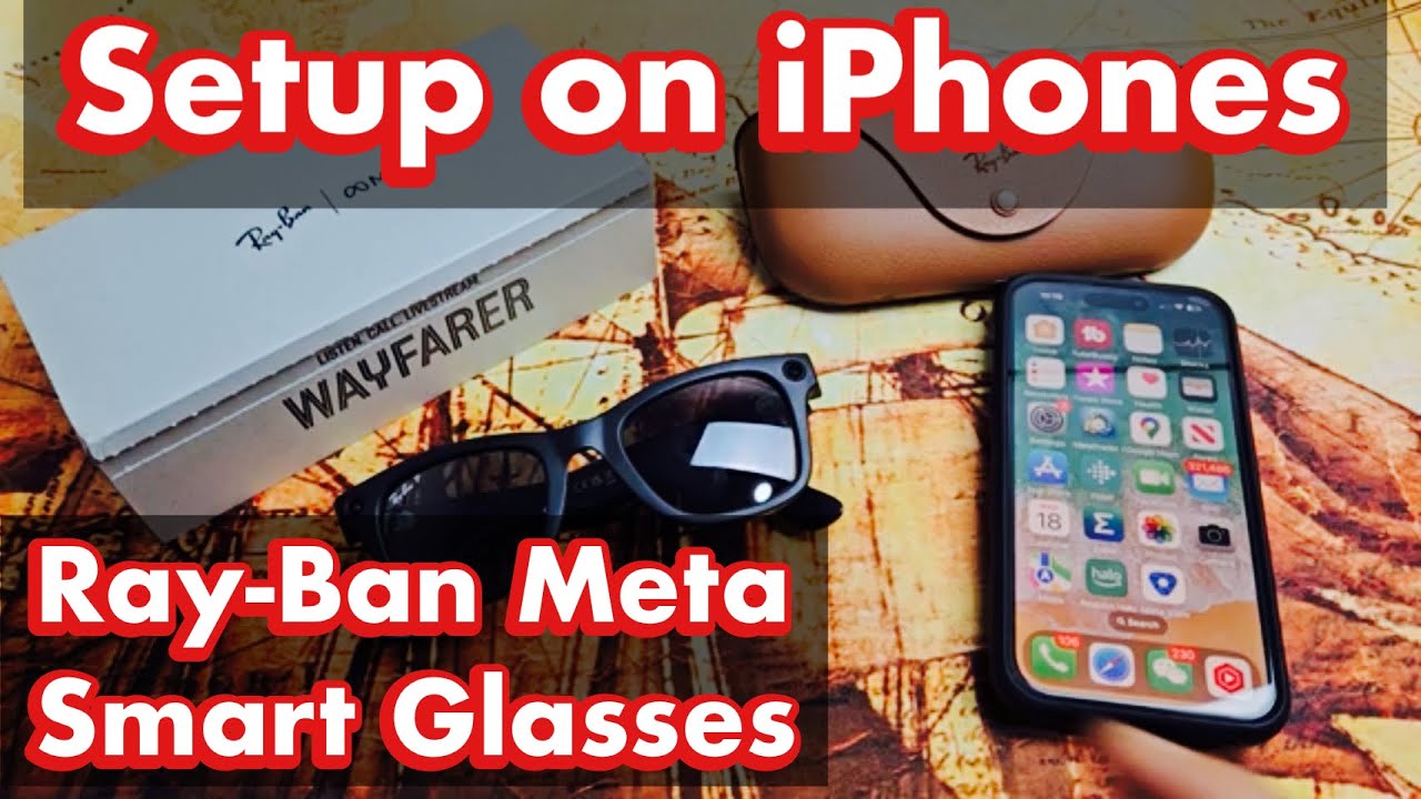 How to Setup Ray-Ban Meta Smart Glasses on iPhone (had issues at first)
