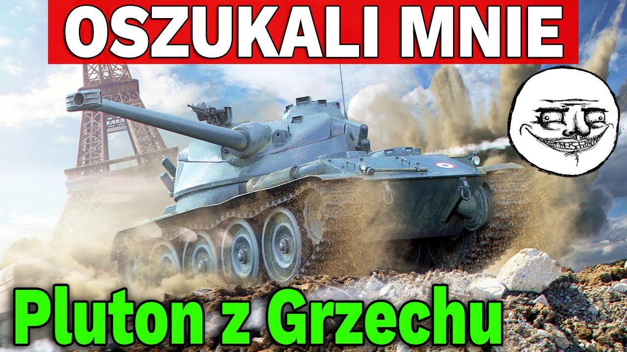 GRA MNIE OSZUKAŁA - Pluton z Grzechu - World of Tanks