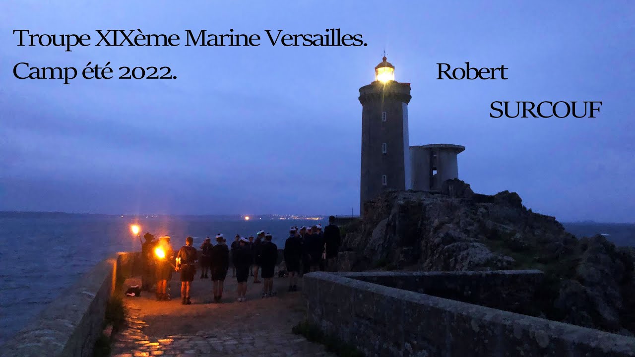 FILM Camp été 2021 [Troupe XIXème Marine Versailles].