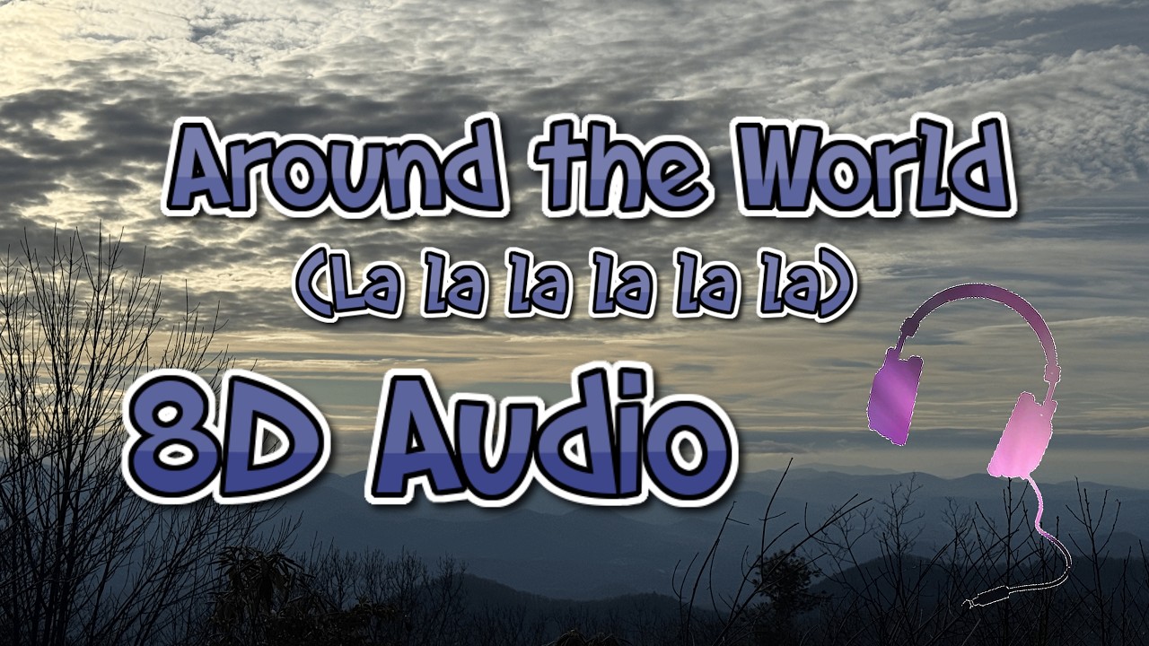 A Touch of Class (ATC) - Around The World (La la la la la la) [8D Audio]
