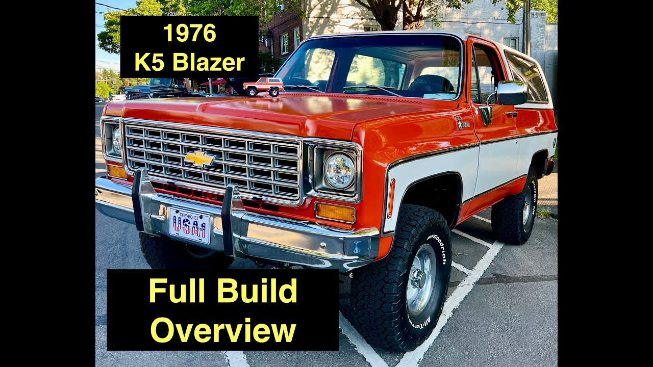 1976 Chevrolet K5 Blazer Build Overview