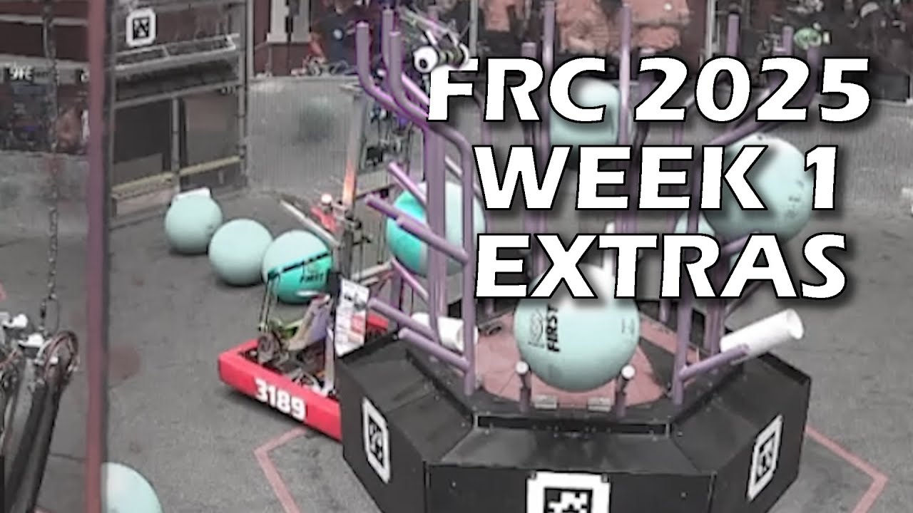 FRC 2025 Week 1 Extras