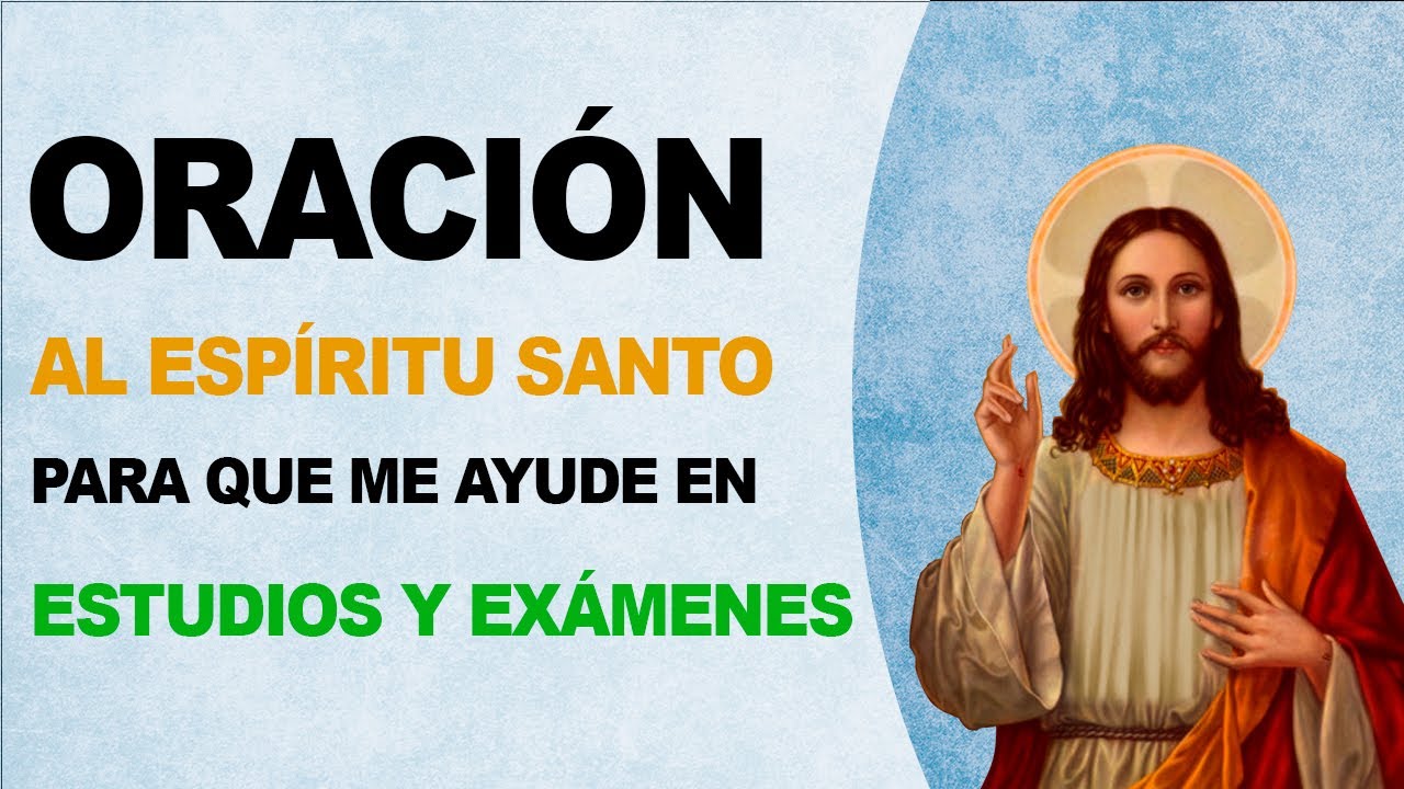 🙏 Oración al Espíritu Santo para que me ayude en los estudios y exámenes 🙏