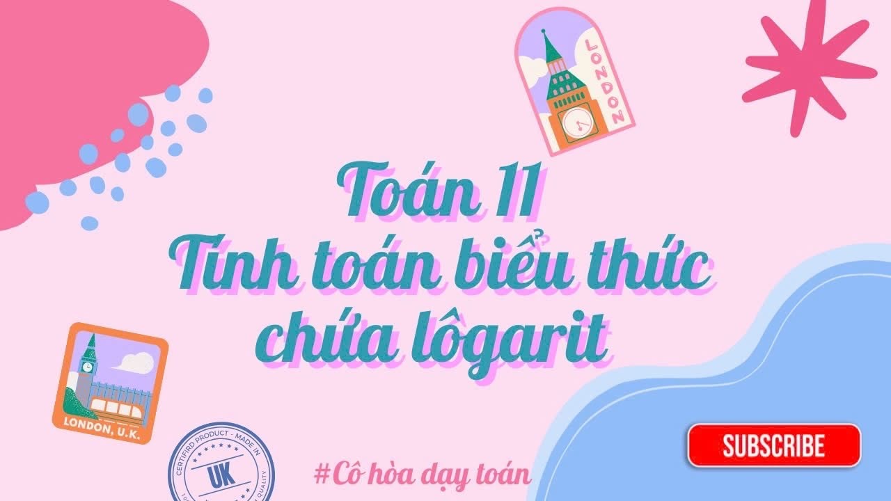 TOÁN 11 - LUYỆN TẬP LOGARIT 