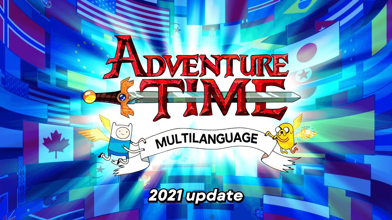 Adventure Time — THEME SONG ♫ — Multilanguage [44 VERSIONS!]