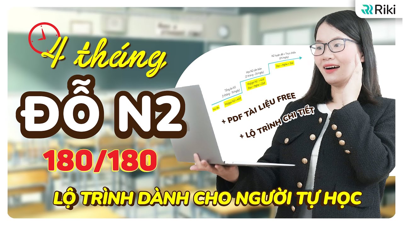 Lộ trình học N2 CHI TIẾT NHẤT cho người TỰ HỌC KÈM LINK TẢI TÀI LIỆU