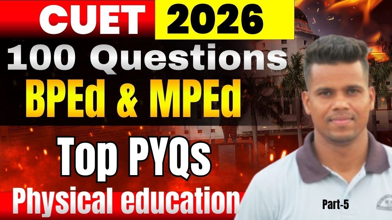 J&k TGT Previous year paper//PYQs CUET PG BPEd & MPEd Physical education by Anuj Sir Part -5