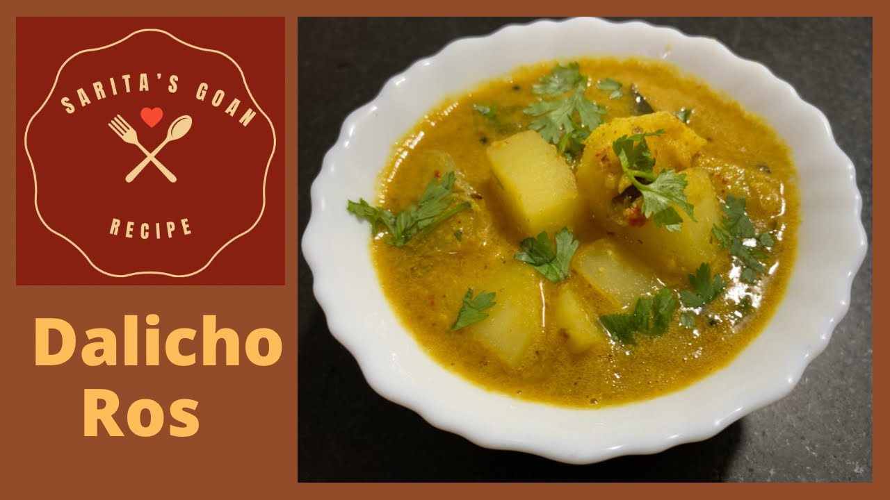 Dalicho Ros | Dali Ros With Batat | No Onion No Garlic | Sarita’s Goan Recipes |