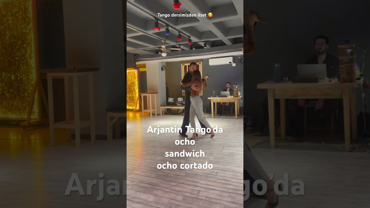1 derslik özet Tangoda ocho, sandwich ve ocho cortado nasil yapilir?  