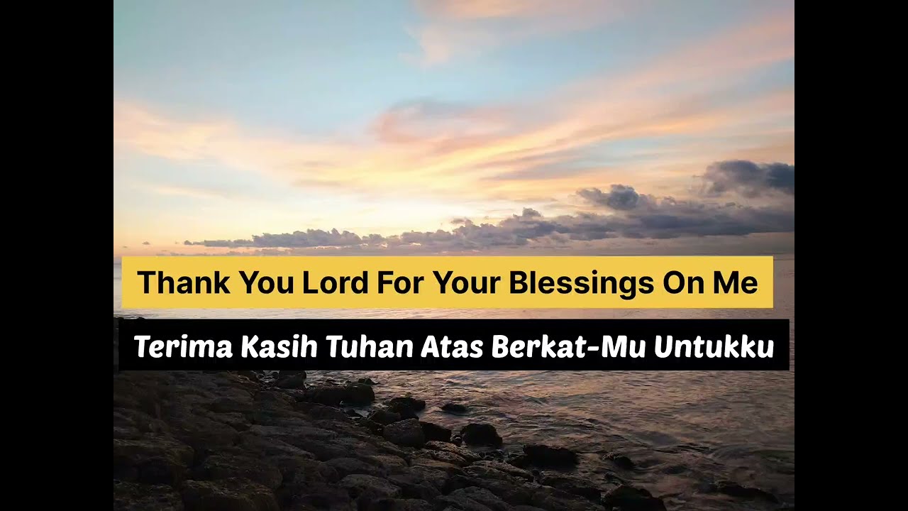 THANK YOU LORD FOR YOUR BLESSINGS ON ME (COVER+LYRICS) SUBTITLE INDONESIA.