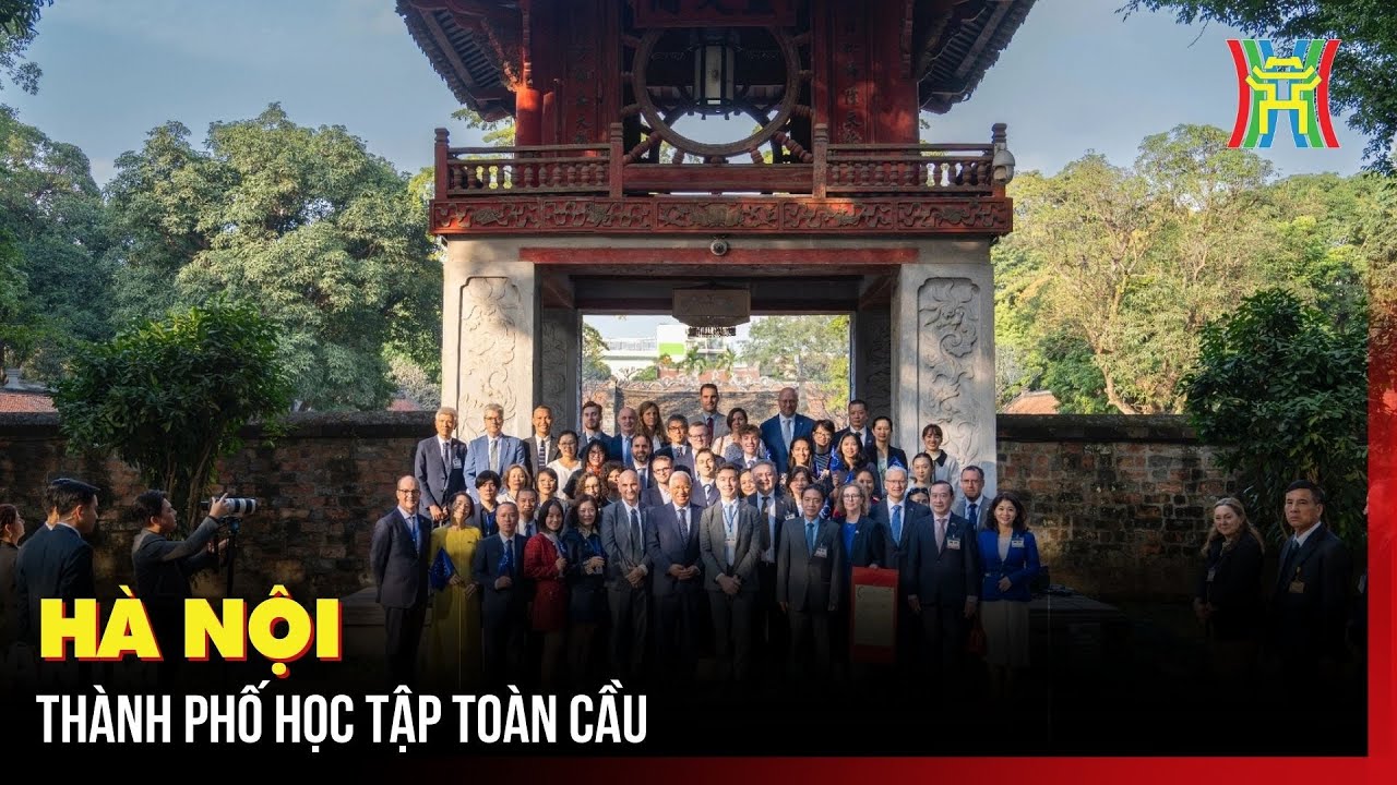Hà Nội – Thành phố học tập toàn cầu | Tin tức