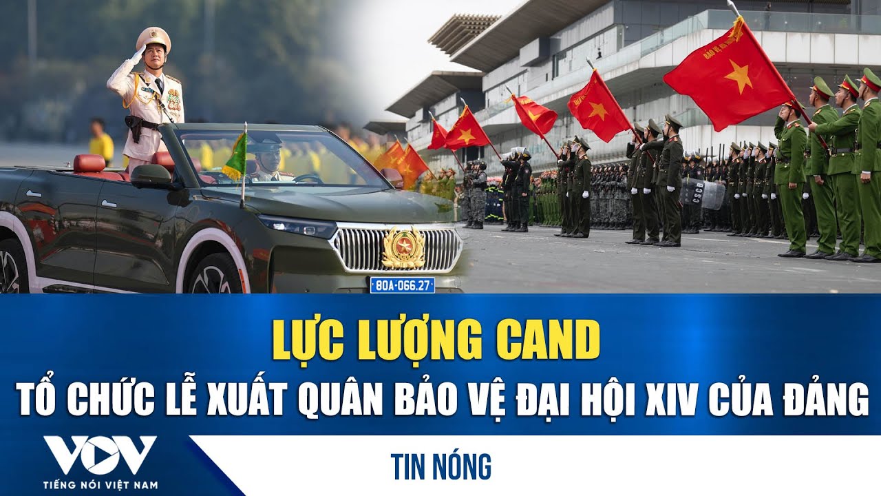 Toàn cảnh lễ xuất quân và diễn tập phương án bảo vệ Đại hội XIV của Đảng  | VOV