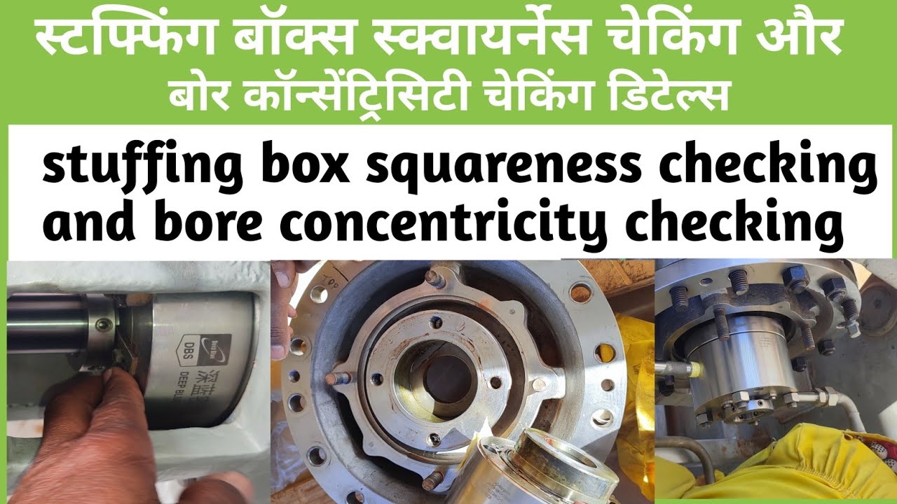 Stuffing box squareness checking /bore concentricity checking /centrifugal pump/multi stage pump