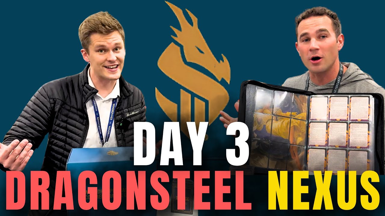 Dragonsteel Nexus Finale!! (Day 3)