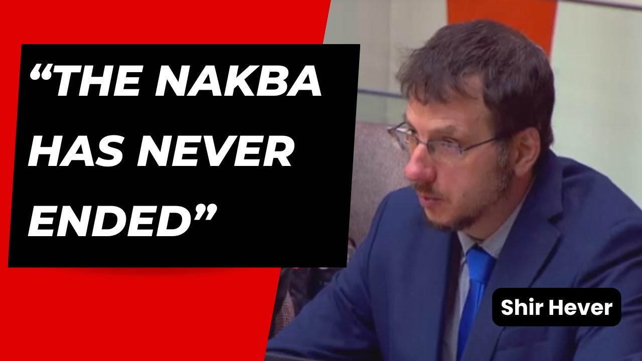 «Накба никогда не заканчивалась» — Шир Хевер в Комитете ООН по Палестине