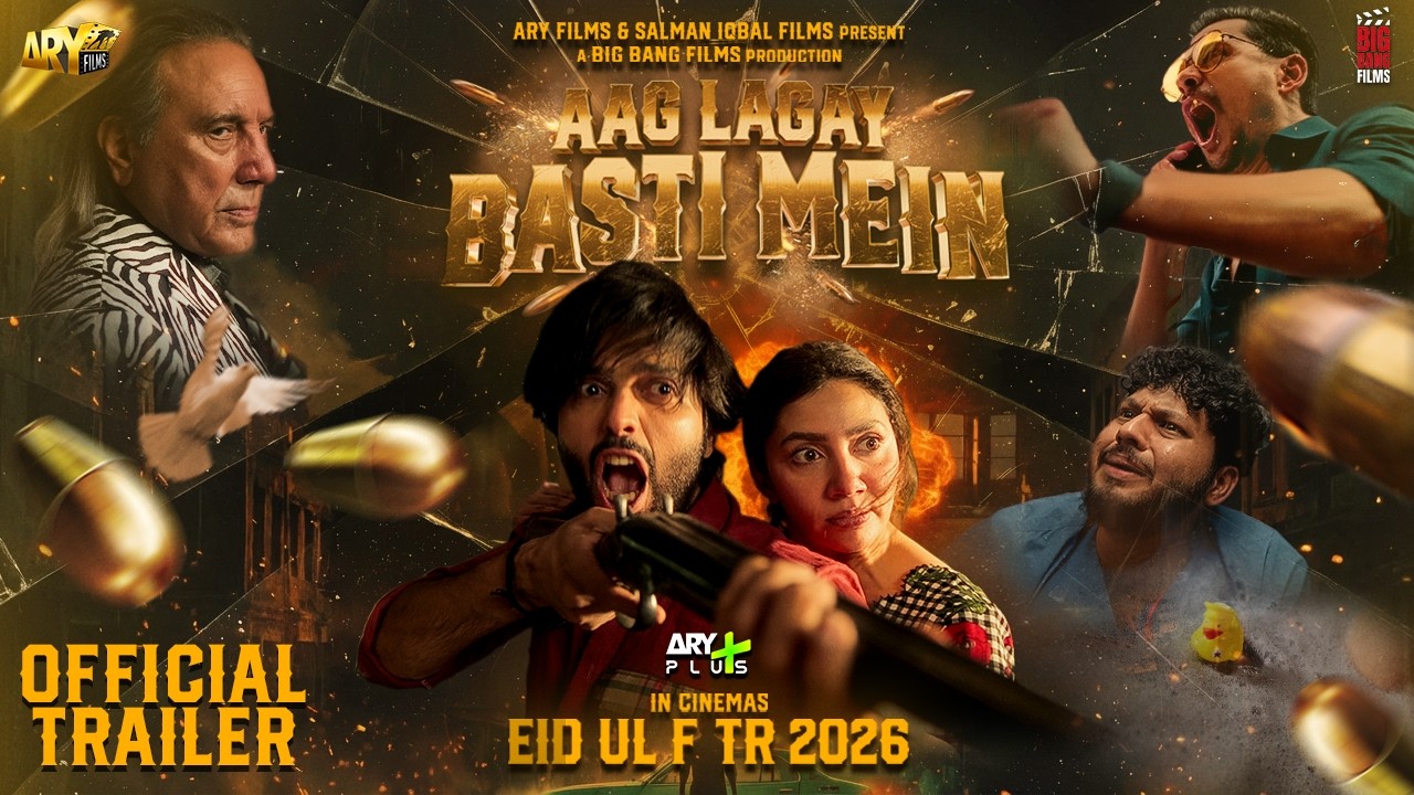 Aag Lagay Basti Mein | Official Trailer | Fahad Mustafa & Mahira Khan | This Eid