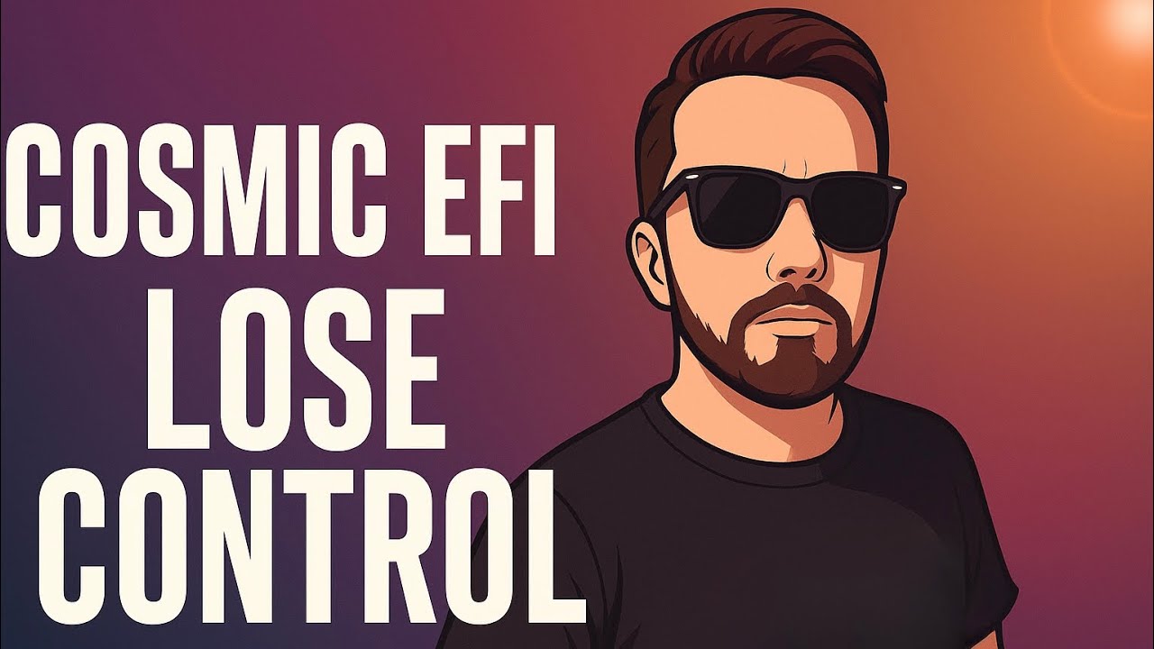 Cosmic EFI - Lose Control 