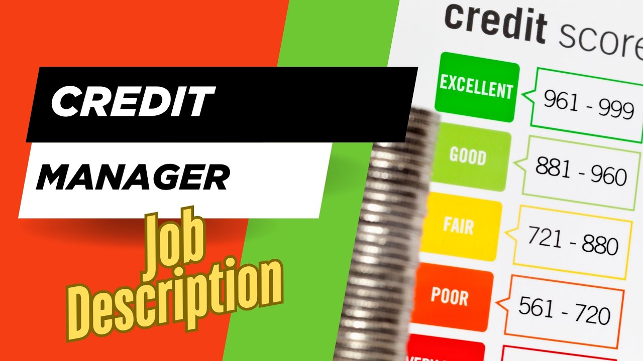 Job description of Credit Manager - Role, Responsibilities & Skills