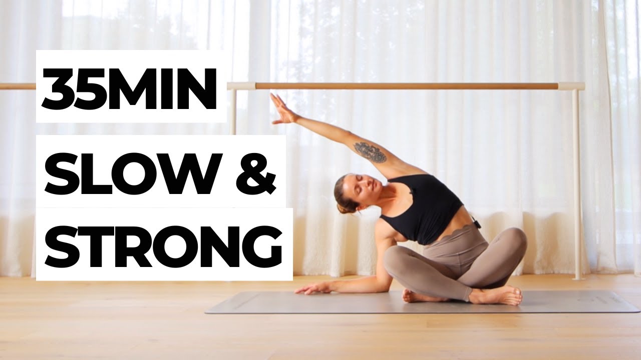 35Min Slow & Strong Yoga Flow