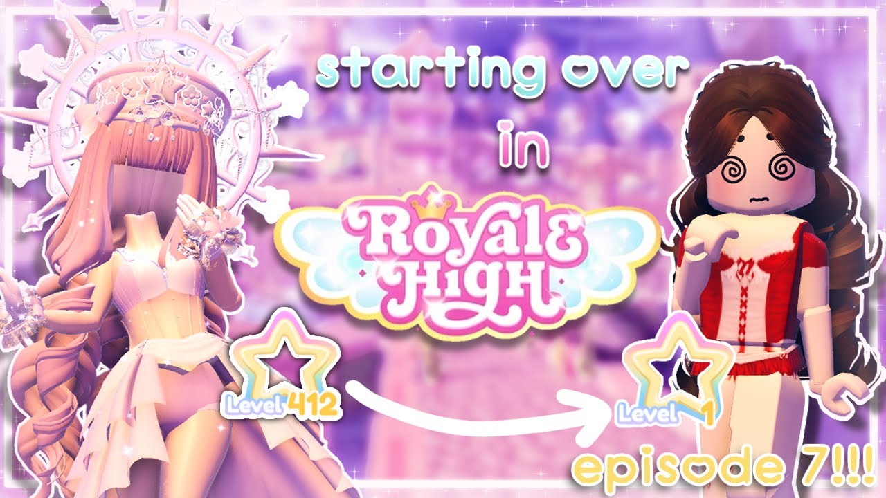 STARTING OVER in ROYALE HIGH !!!! (Episode 7!) ✨