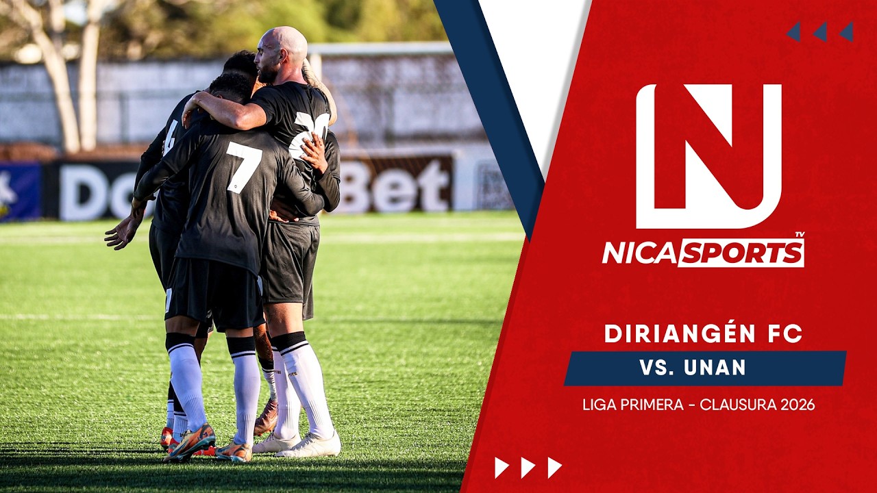 📡EN VIVO - Liga Primera ⚽ Diriangén 🆚 UNAN | Torneo Clausura 2026 - Jornada 3