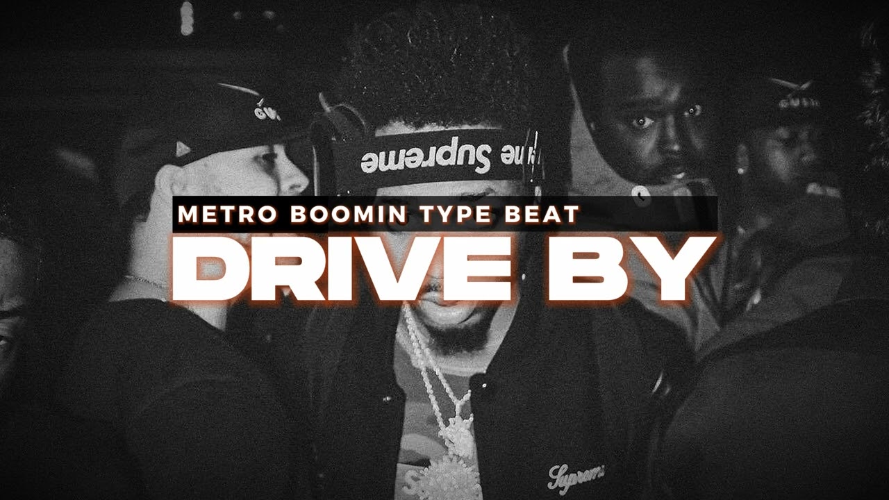 Metro Boomin Type Beat - 'DRIVE BY'