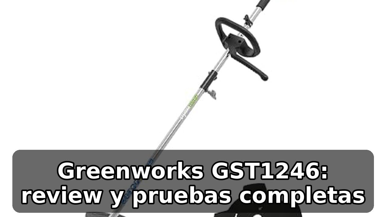 Review completa del cortabordes Greenworks GST1246: potencia y facilidad de uso