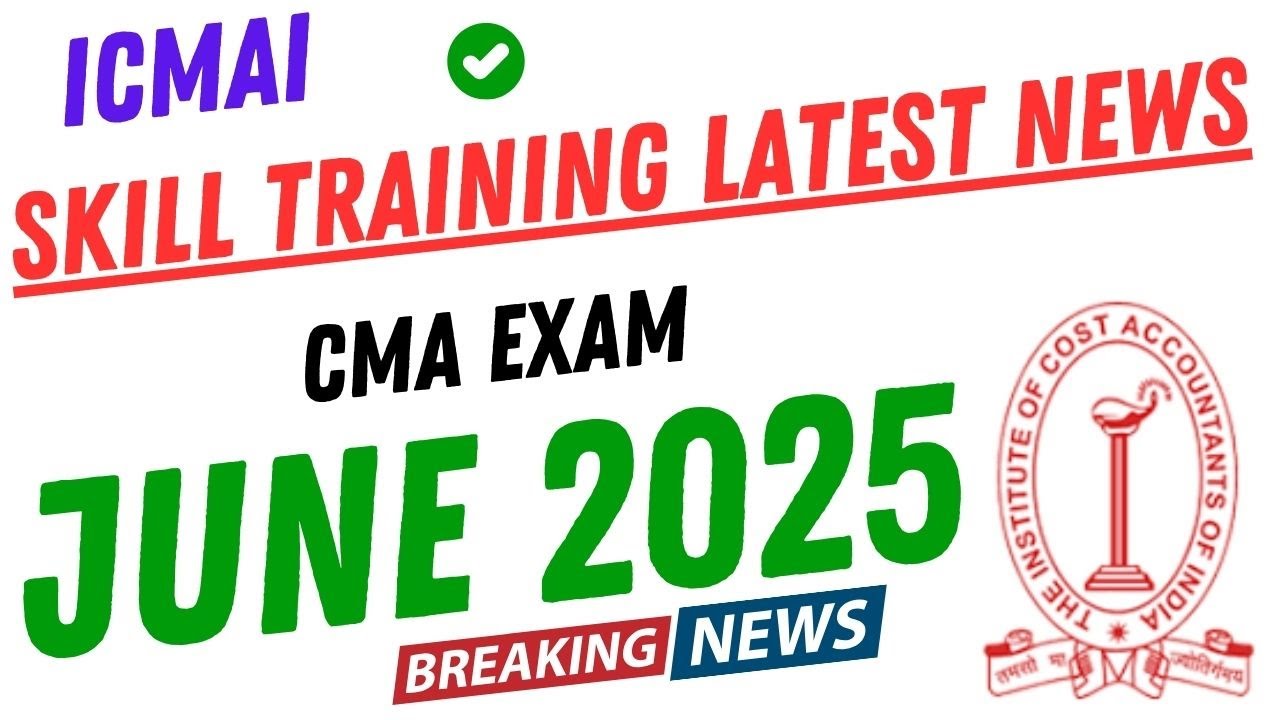 🚨 Big Update on CMA Skill Training June 2025 ‼️ Don't Miss This 📢