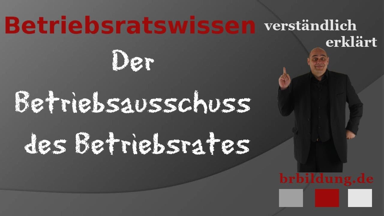 Bildung eines Betriebsausschusses.