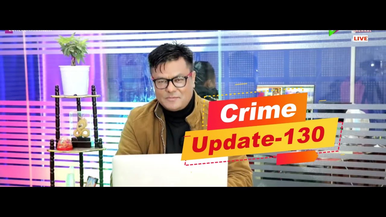 CRIME UPDATE 130 || 1st APRIL 2025 || DIAMOND TV & WAHONG RADIO