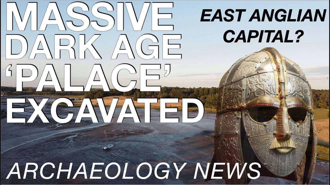 BREAKING NEWS - Massive Anglo-Saxon 'Palace' Excavated // Capital of Sutton Hoo's Raedwald?