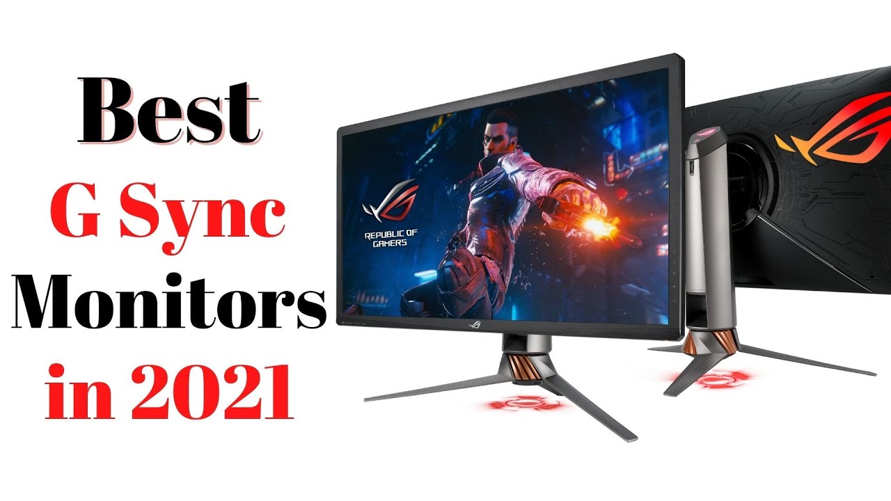 Top 7 BEST G Sync Monitor of [2021]