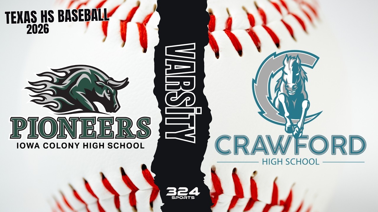 Crawford Chargers-vs-Iowa Colony Pioneers | 2026 Texas High School Baseball🔥