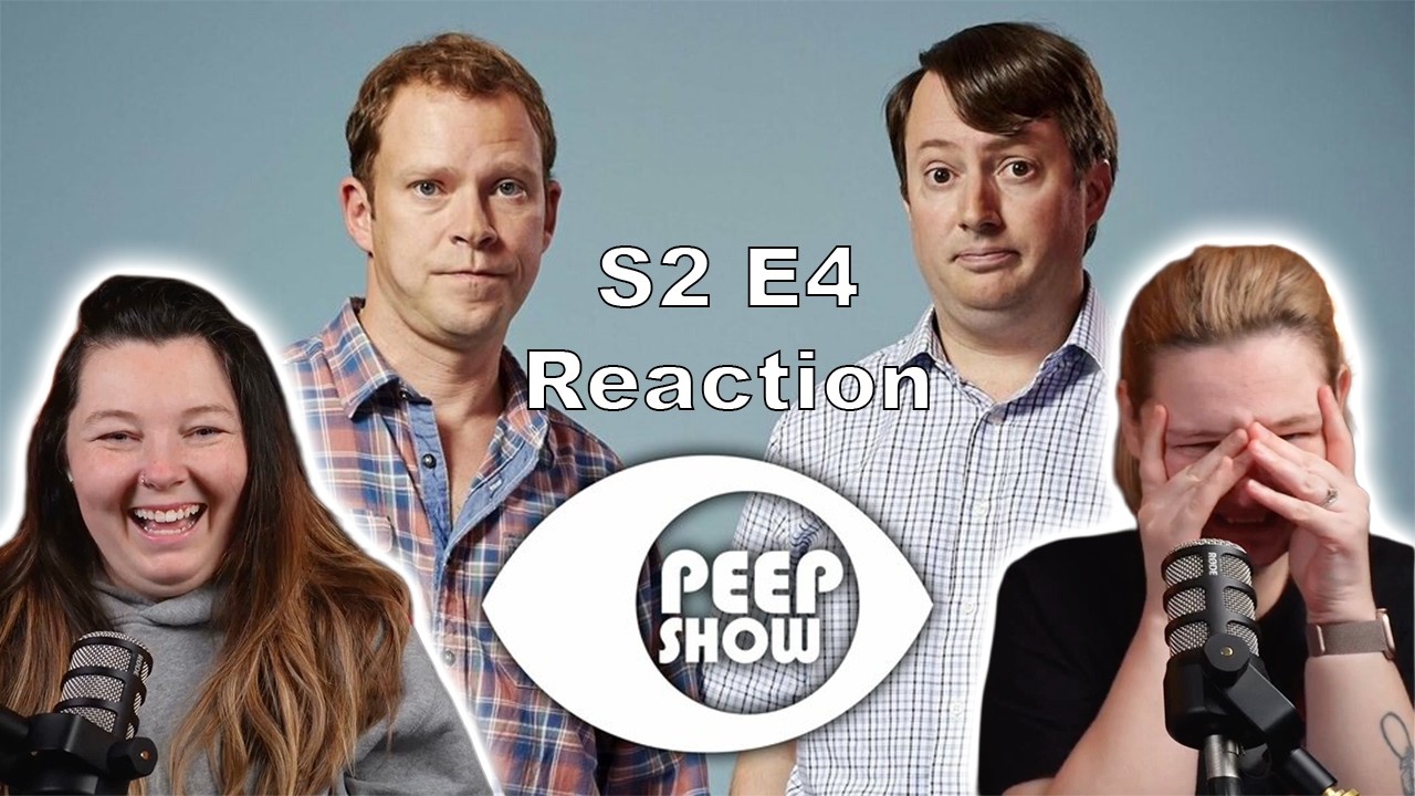 BRITISH Girls FIRST Reaction to Peep Show Season 2 Episode 4 🇬🇧😂